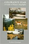 Colorado's Year: A Guide to Nature's Highlights