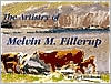 The Artistry of Melvin M. Fillerup