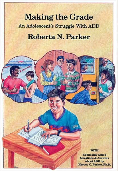 Making The Grade: An Adolescent's Struggle With Attention Deficit Disorder