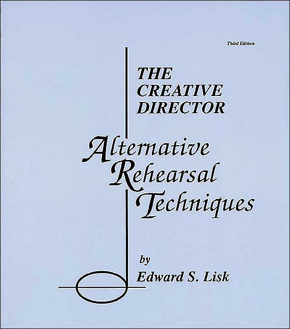 The Creative Director: Alternative Rehearsal Techniques