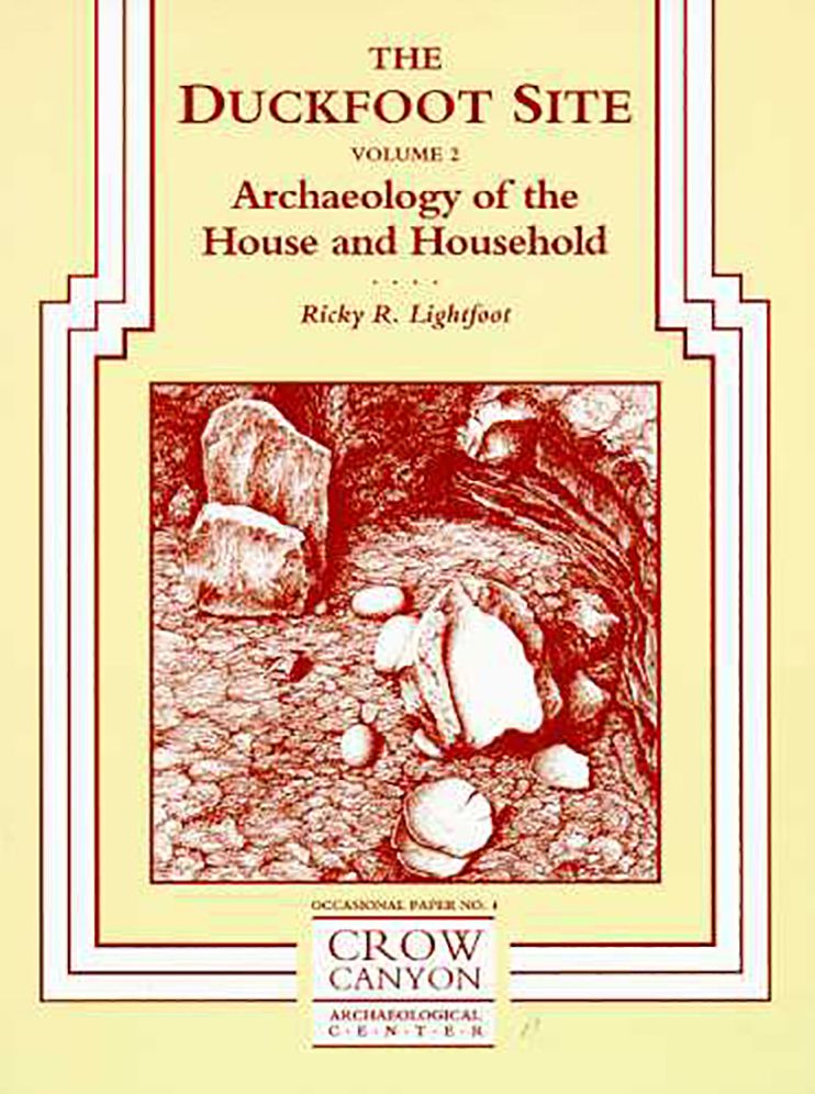 Duckfoot Site, Vol 2: Archaeology of the House and Household