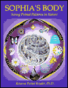 Sophia's Body: Seeing Primal Patterns in Nature