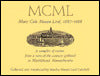 Mcml: Mary Cole Mason Lord, 1887-1988: A Sampler of Stories from a Turn-of-the-Century Girlhood in Marblehead, Massachusetts