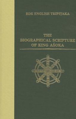 The Biographical Scripture of King Asoka