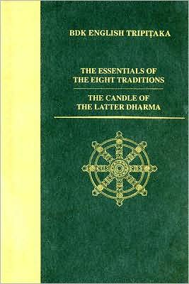 The Essentials of the Eight Traditions/The Candle of the Latter Dharma