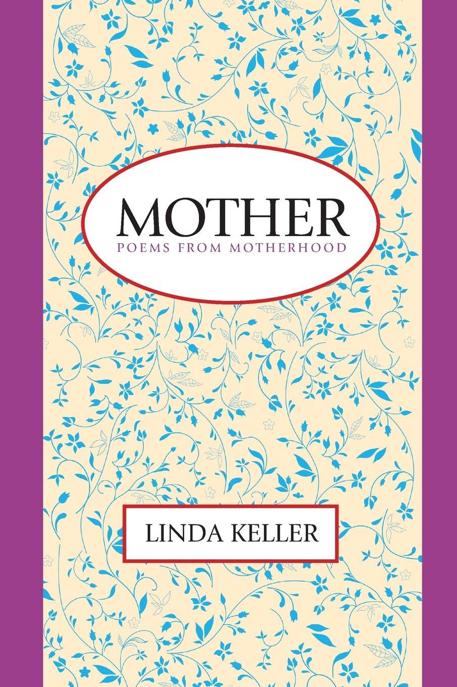 Mother: Poems from Motherhood
