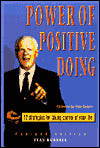 Power of Positive Doing: 12 Strategies for Taking Control of Your Life