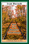 The Road to A Happier Marriage: 21 Brilliant Steps to Take