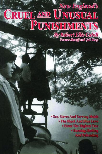 New England's Cruel and Unusual Punishments