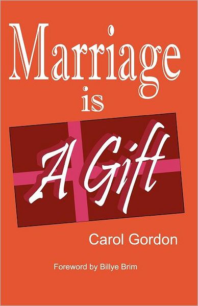 Marriage Is a Gift