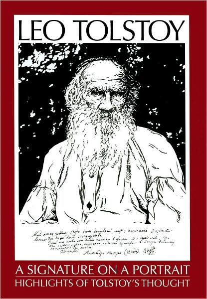 Signature on a Portrait: Highlights of Tolstoy's Thought