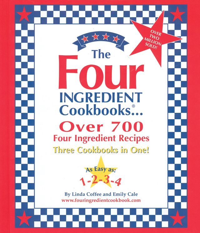 Four Ingredient Cookbook: Three Cookbooks in One
