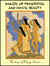 Images of Primordial and Mystic Beauty: Paintings by Frithjof Schuon