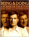 Being and Doing: A Workbook for Actors