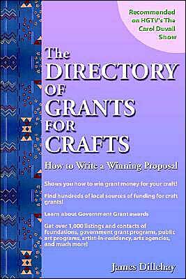 Directory Of Grants For Crafts And How To Write A Winning Proposal