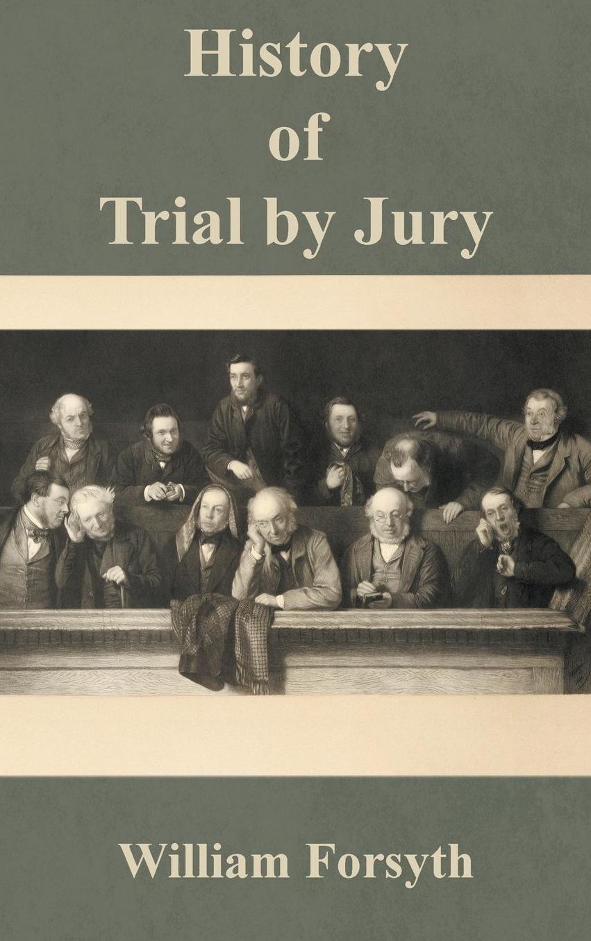 History of Trial by Jury, 1875