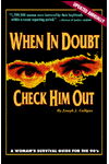 When in Doubt, Check Him Out
