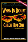 When in Doubt, Check Him Out