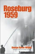 Roseburg 1959, a Novel
