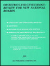 Obstetrics & Gynecology: Review for New National Boards (USMLE) (J&S Reviews)