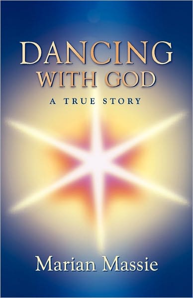 Dancing With God...A True Story