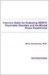 Interview Guide for Evaluating DSM-IV Psychiatric Disorders and the Mental Status Examination