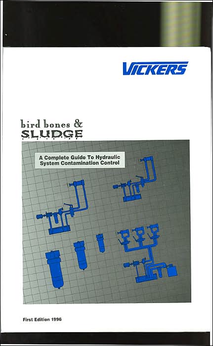 Bird Bones and Sludge: A Complete Guide to Hydraulic Contamination Control