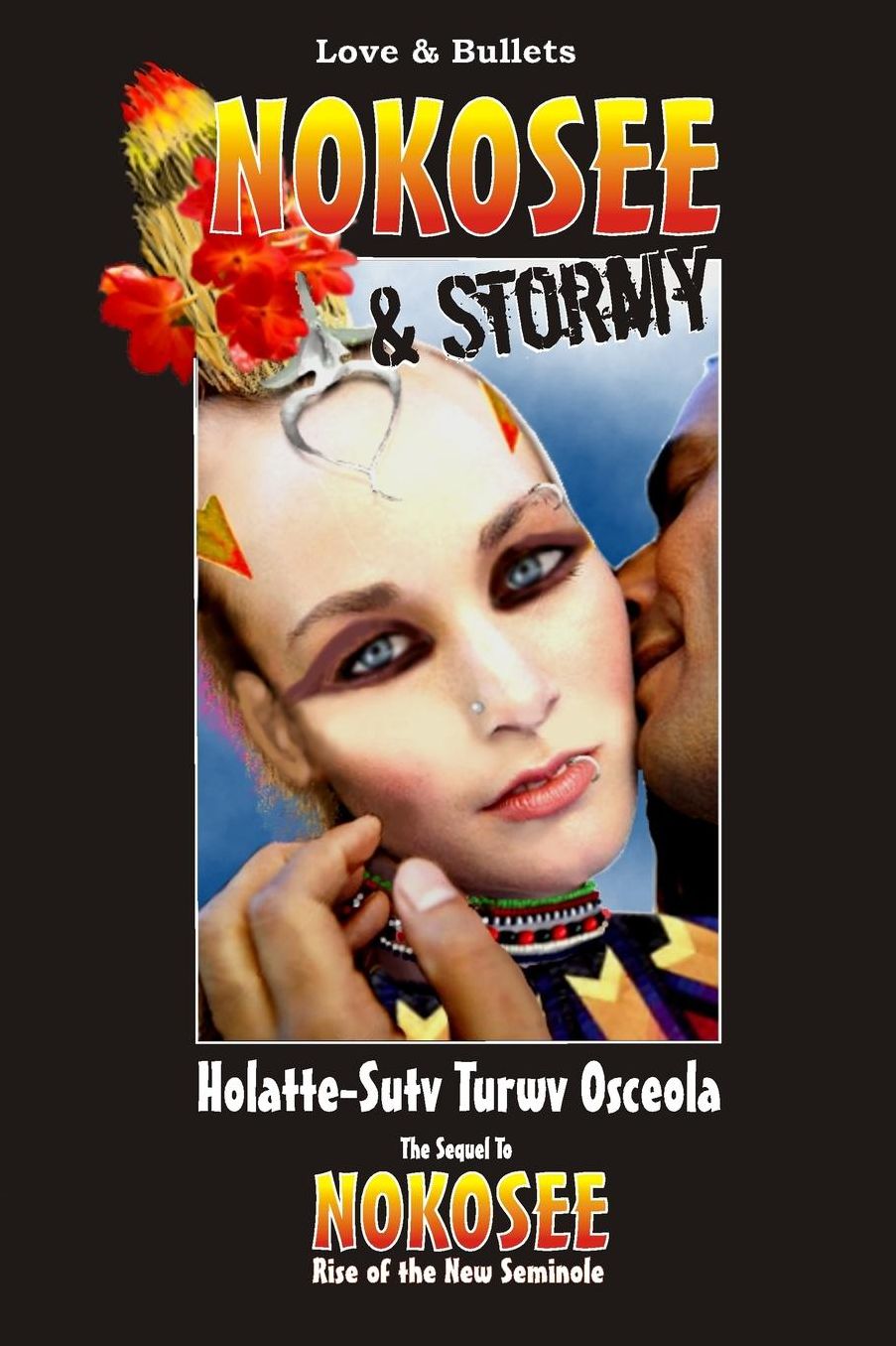 Nokosee and Stormy: Love and Bullets