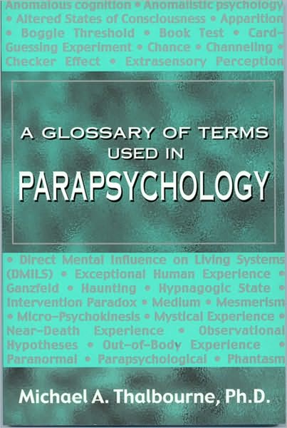 Glossary of Terms Used In Parapsychology