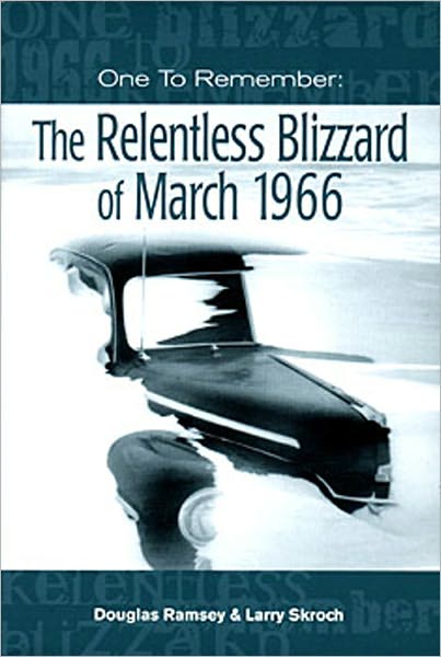 One to Remember: The Relentless Blizzard of March 1966