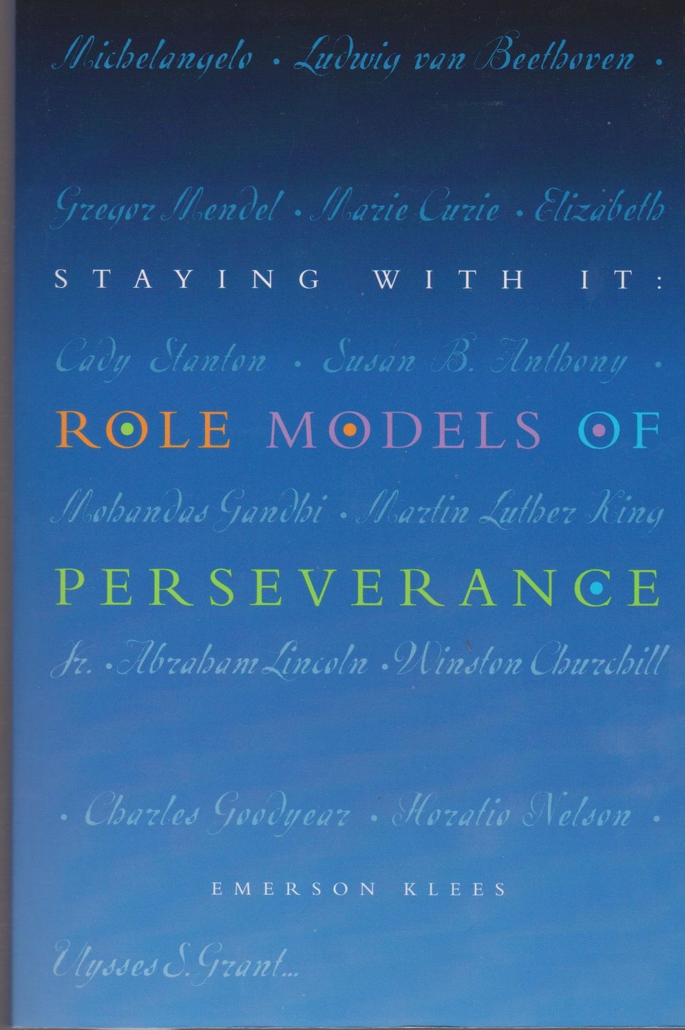 Staying With It: Role Models of Perseverance