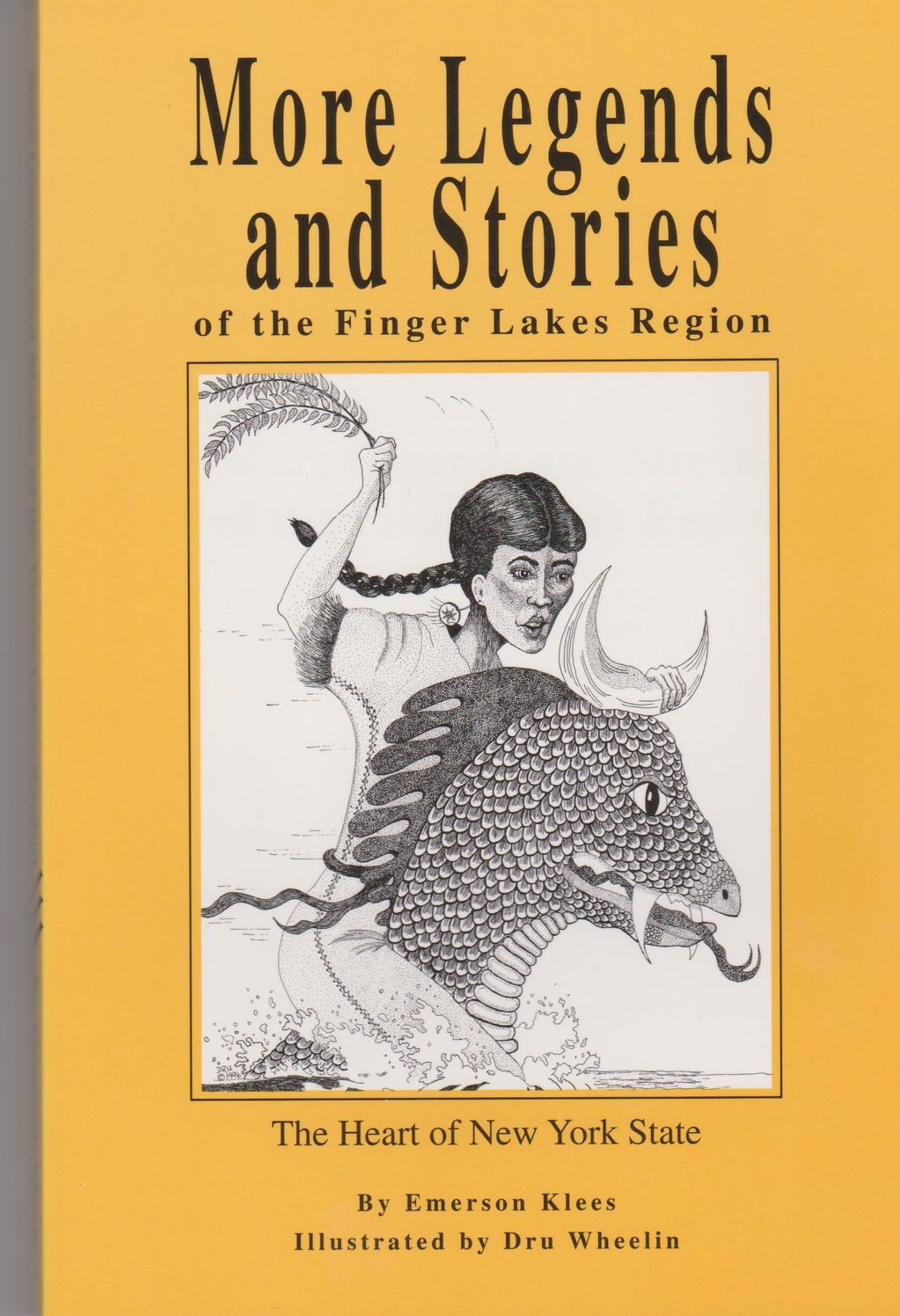 More Legends and Stories of the Finger Lakes Region: The Heart of New York State
