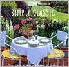 Simply Classic: A Collection of Recipes to Celebrate the Northwest