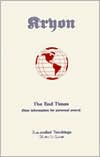 End Times: New Information For Personal Peace