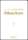 The Sermons of Reverend Ethan Acres