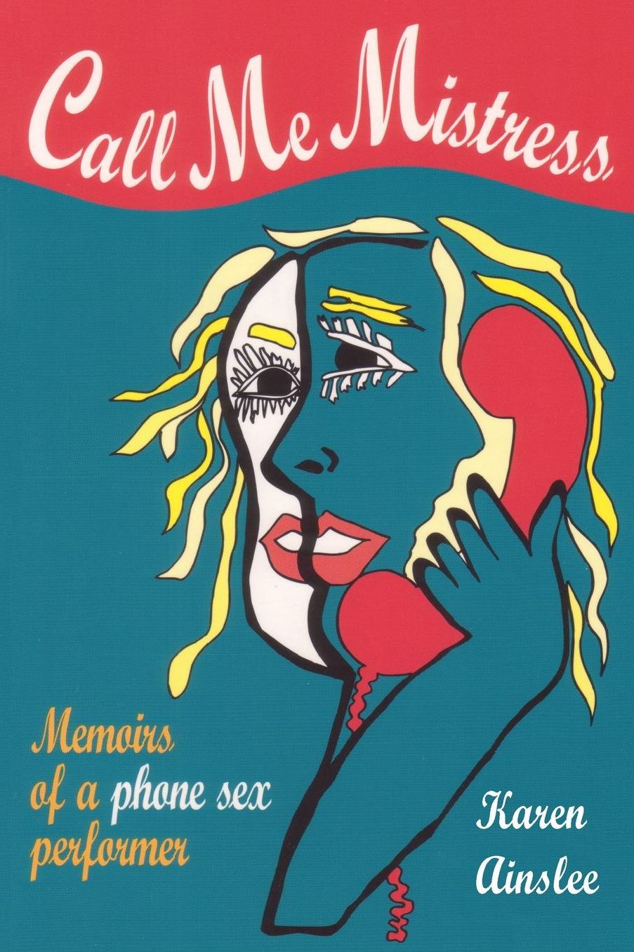 Call Me Mistress: Memoirs of a Phone Sex Performer
