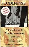 Ecodefense : A Field Guide to Monkeywrenching