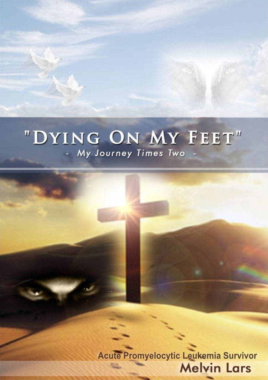 Dying On My Feet: My Journey Times Two