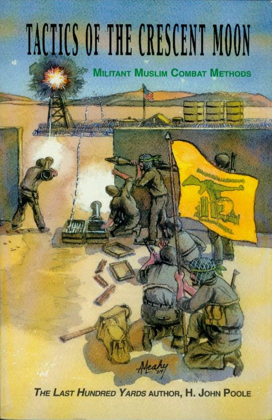 Tactics of the Crescent Moon: Militant Muslim Combat Methods