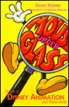 Mouse Under Glass: Secrets of Disney Animation and Theme Parks
