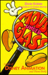 Mouse Under Glass: Secrets of Disney Animation and Theme Parks