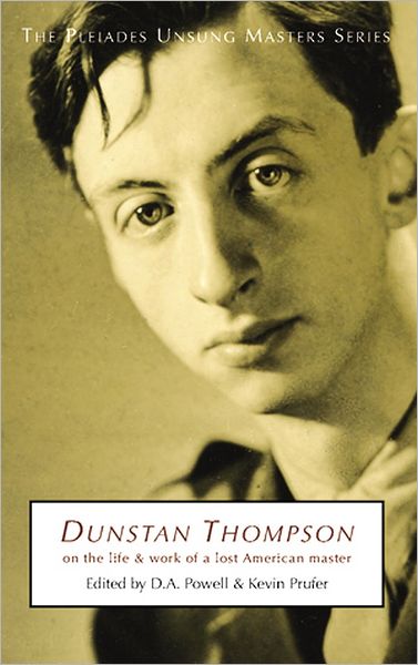 Dunstan Thompson: On the Life and Work of a Lost American Master