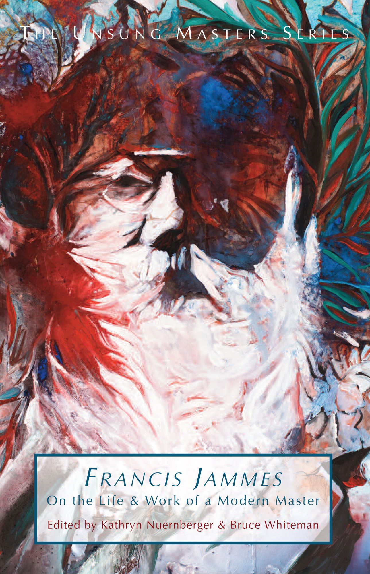 Francis Jammes: On the Life and Work of a Modern Master