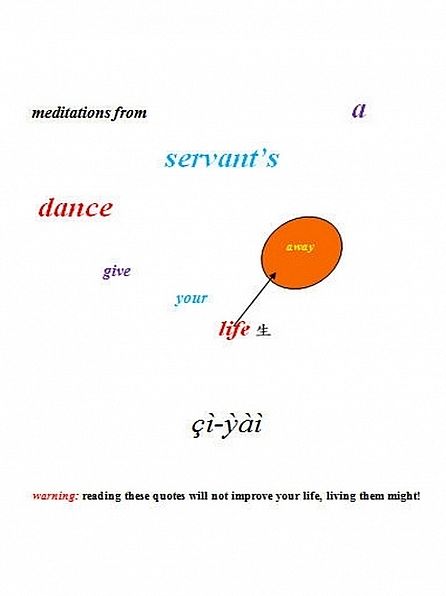 meditations from: a servant's dance: give your life away