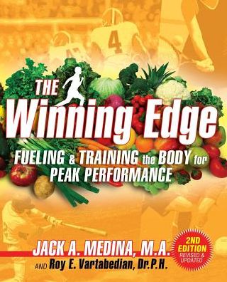 The Winning Edge: Fueling & Training the Body for Peak Performance