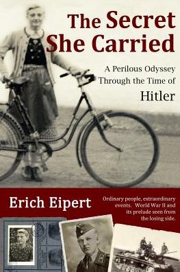 The Secret She Carried: A Perilous Odyssey Through the Time of Hitler
