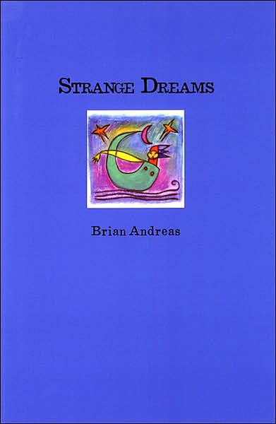 Strange Dreams: Collected Stories and Drawings