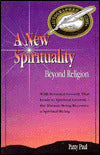A New Spirituality: Beyond Religion