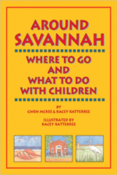 Around Savannah: Where to Go and What To Do With Children