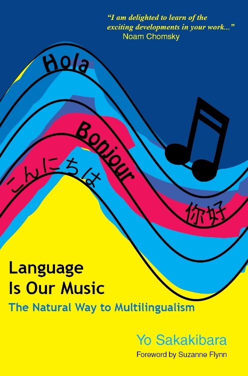 Language is Our Music: The Natural Way to Multilingualism